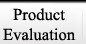 Product Evlauation